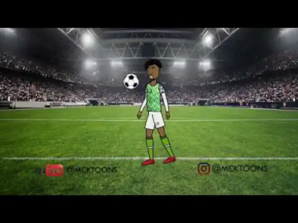 Video: MCK Toons – World Cup Wahala